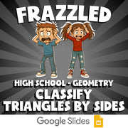 Classify Triangles By Sides FRAZZLED Math Game - No Prep Geometry Review