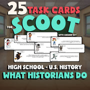 What Historians Do SCOOT TASK CARDS U.S. History Game - No Prep Review Activity