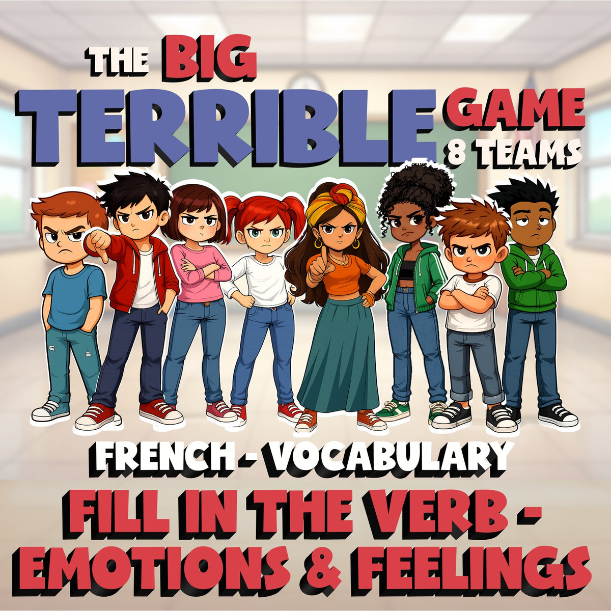 Fill In The Verb - Emotions & Feelings BIG TERRIBLE GAME - French Exercise