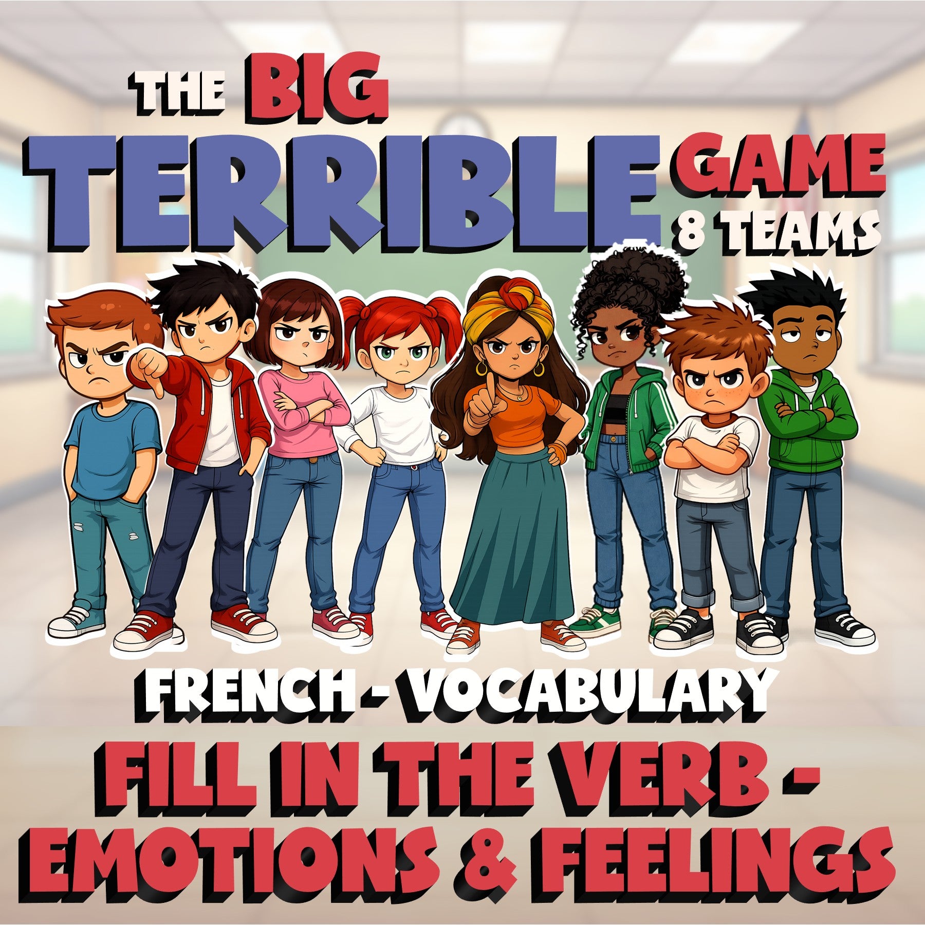 Fill In The Verb - Emotions & Feelings BIG TERRIBLE GAME - French Exercise