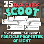 Particle Properties of Light SCOOT TASK CARDS Science Game - No Prep Astronomy