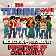 Definition of Continuity BIG TERRIBLE GAME - No Prep PreCalculus Math Review