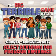 Select Revisions for Pronoun Reference BIG TERRIBLE GAME - Grade 5 ELA Review