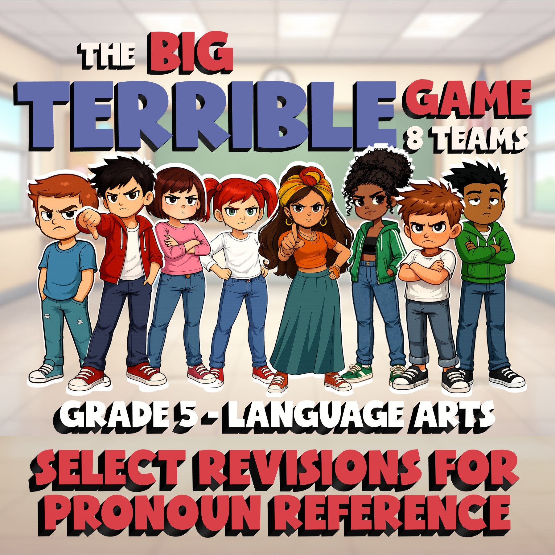 Select Revisions for Pronoun Reference BIG TERRIBLE GAME - Grade 5 ELA Review