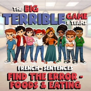Find the Error - Foods & Eating BIG TERRIBLE GAME - No Prep French Exercise