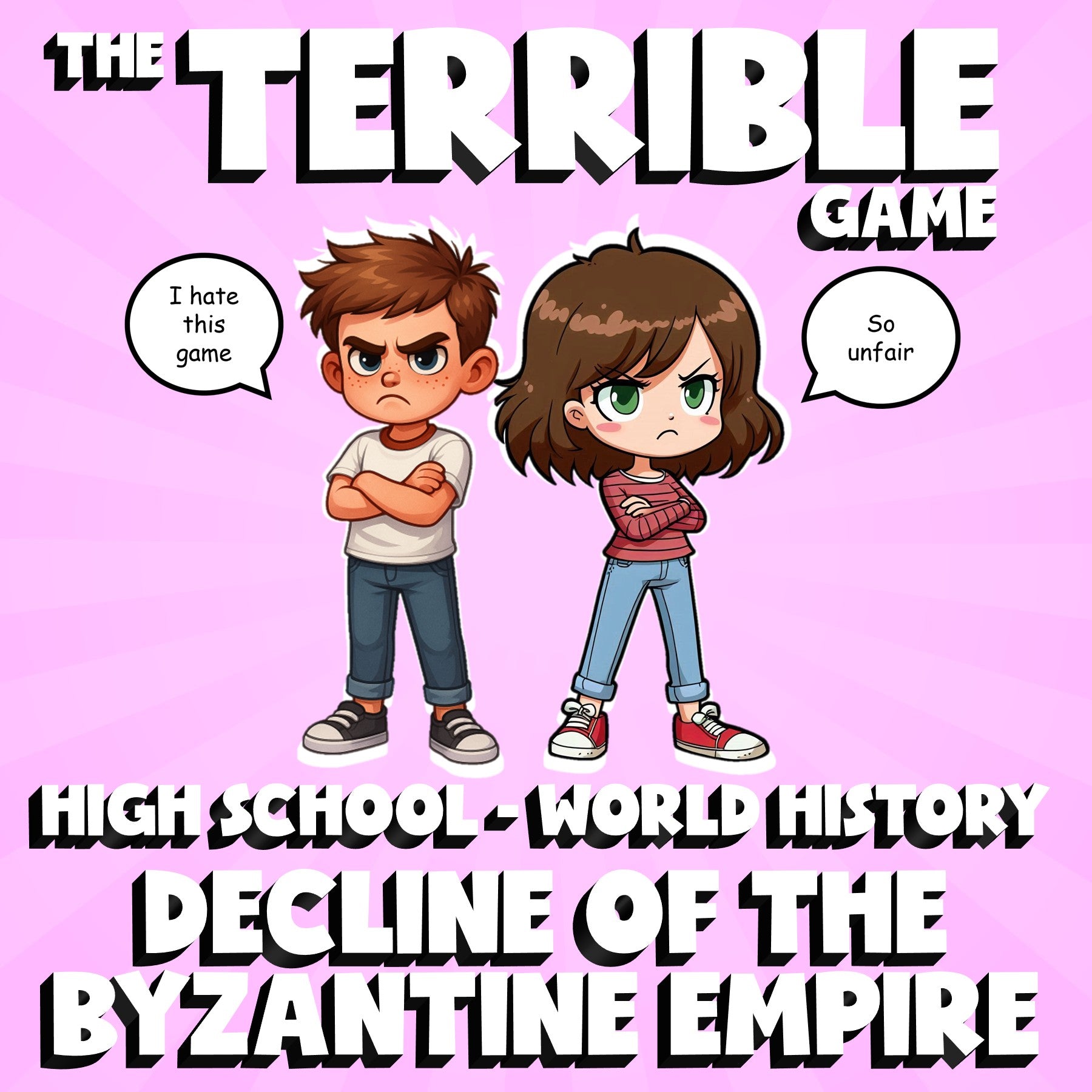 Decline of the Byzantine Empire THE TERRIBLE GAME - No Prep World History Review
