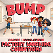 Factory Working Conditions BUMP Socials Game - No Prep Grade 8 Review Activity
