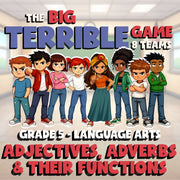 Adjectives, Adverbs & Their Functions BIG TERRIBLE GAME - Grade 5 ELA Review