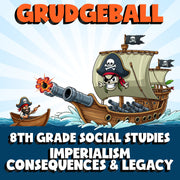 Imperialism Consequences & Legacy GRUDGEBALL Socials Game - No Prep Grade 8