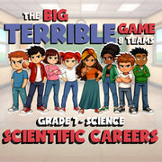 Scientific Careers BIG TERRIBLE GAME - No Prep Grade 7 Science Review Activity