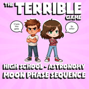 Moon Phase Sequence THE TERRIBLE GAME - No Prep Astronomy Science Review