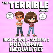 Polynomial Inequalities THE TERRIBLE GAME - No Prep Algebra 2 Math Review