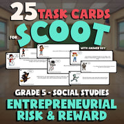 Entrepreneurial Risk & Reward SCOOT TASK CARDS Socials Game - No Prep Grade 5