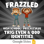 Trig Even & Odd Identities FRAZZLED Math Game - No Prep PreCalculus Review