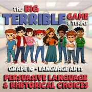 Persuasive Language & Rhetorical Choices BIG TERRIBLE GAME - Grade 10 ELA Review