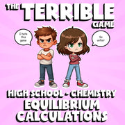 Equilibrium Calculations THE TERRIBLE GAME - No Prep Chemistry Science Review