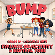 Evaluate Objectivity & Neutral Tone BUMP ELA Game - No Prep Grade 10 Review
