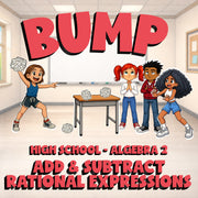 Add & Subtract Rational Expressions BUMP Math Game - No Prep Algebra 2 Review