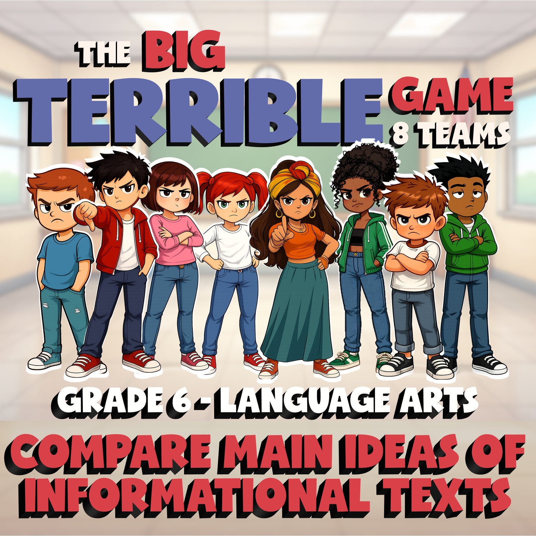 Compare Main Ideas of Informational Texts BIG TERRIBLE GAME - Grade 6 ELA Review