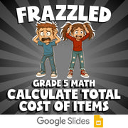 Calculate Total Cost of Items FRAZZLED Math Game - No Prep Grade 5 Review