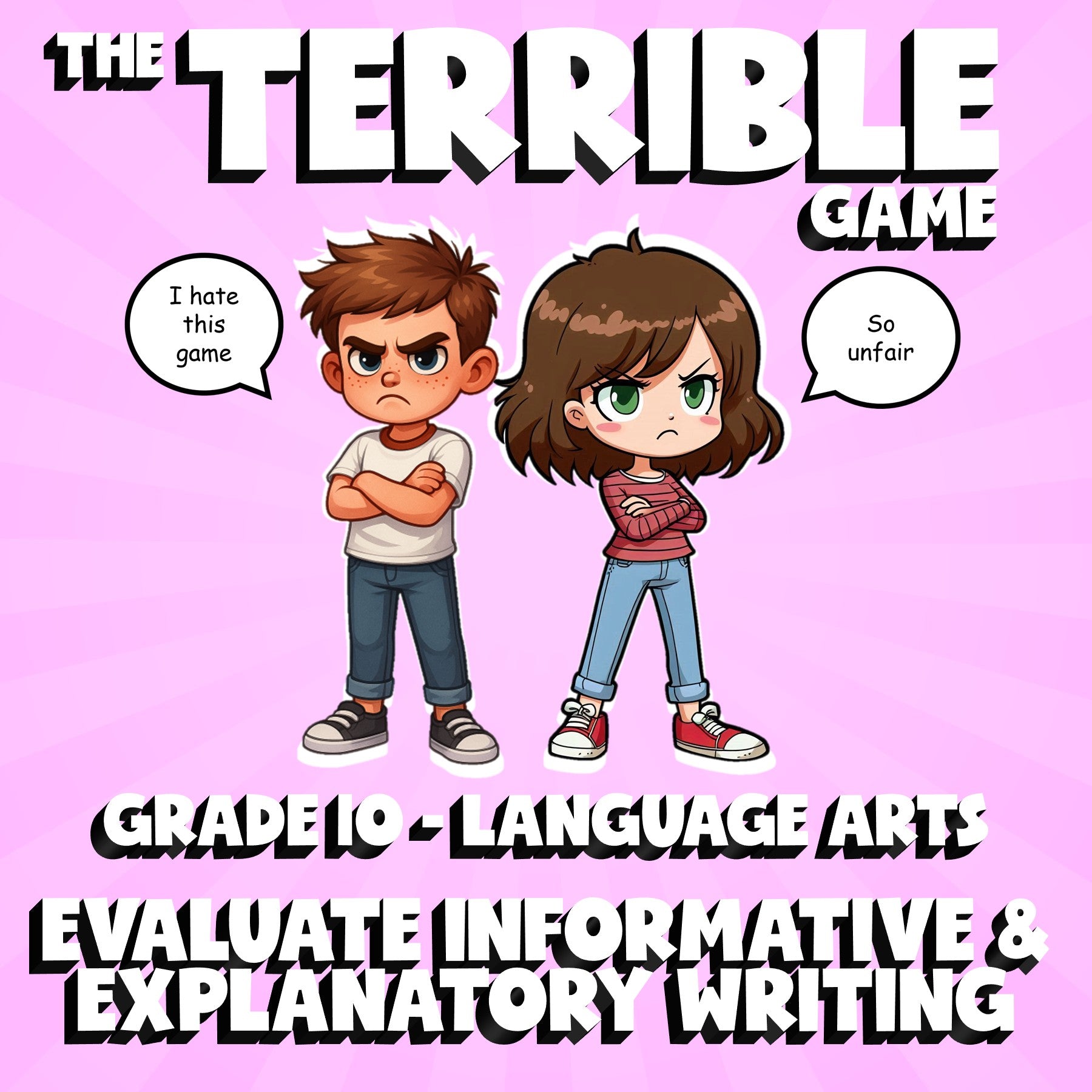 Evaluate Informative & Explanatory Writing THE TERRIBLE GAME - Grade 10 ELA