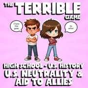 U.S. Neutrality & Aid to Allies THE TERRIBLE GAME - No Prep U.S. History Review