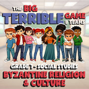 Byzantine Religion & Culture BIG TERRIBLE GAME - No Prep Grade 7 Socials Review