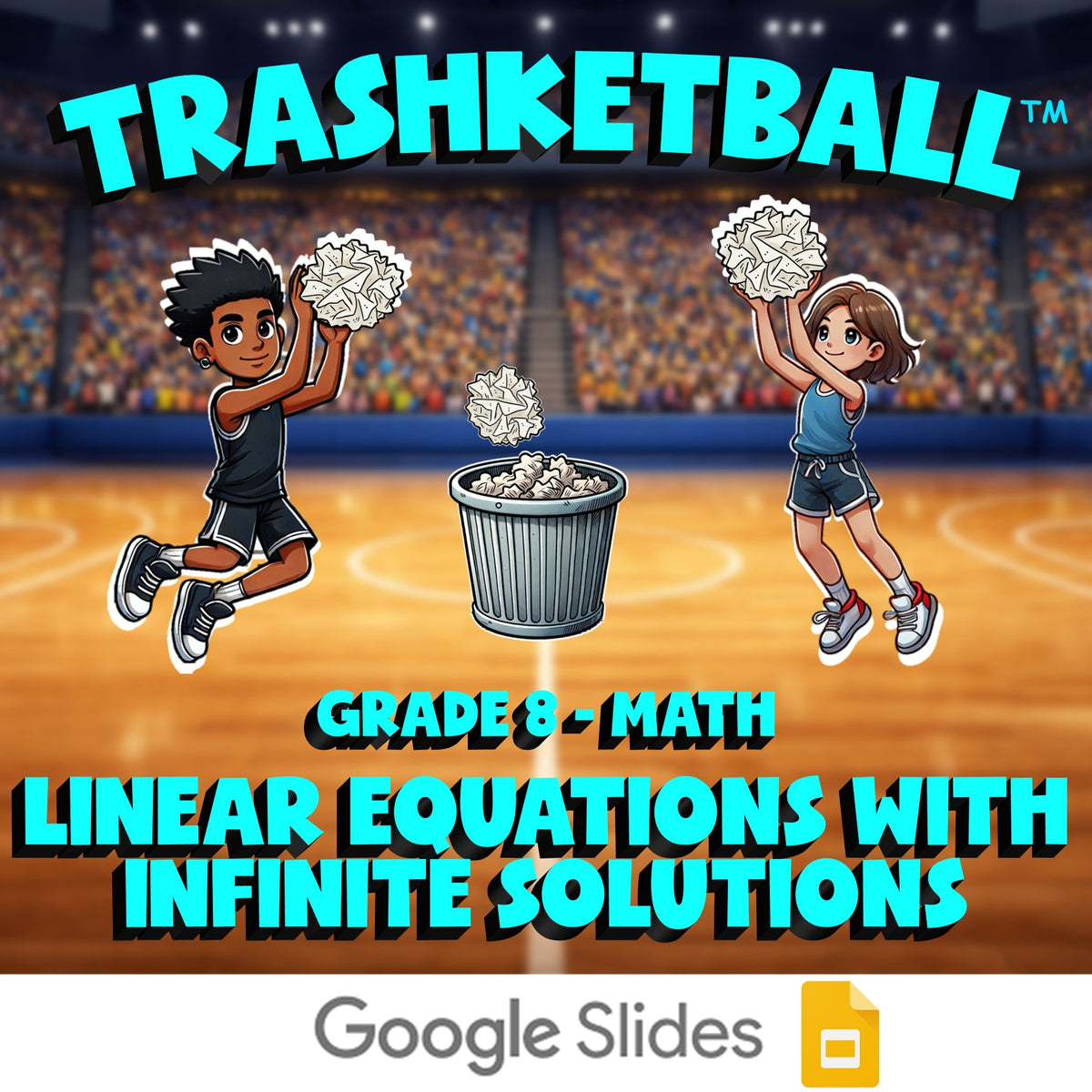 Linear Equations with Infinite Solutions TRASHKETBALL Math Game - Grade 8