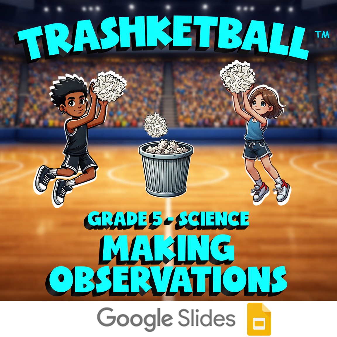 Making Observations TRASHKETBALL Science Game - No Prep Grade 5 Review Activity