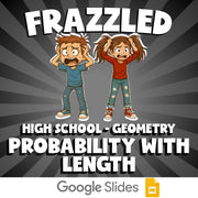 Probability with Length FRAZZLED Math Game - No Prep Geometry Review Activity