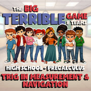 Trig in Measurement & Navigation BIG TERRIBLE GAME - PreCalculus Math Review