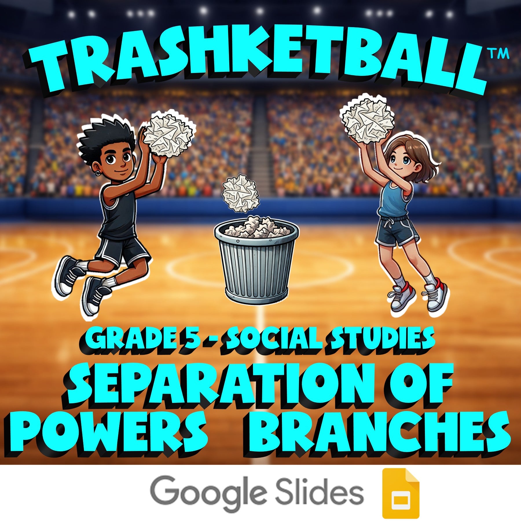Separation of Powers   Branches TRASHKETBALL Socials Game - No Prep Grade 5
