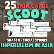 Imperialism in Asia SCOOT TASK CARDS Socials Game - No Prep Grade 8 Review
