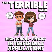Interference Applications THE TERRIBLE GAME - No Prep Physics Science Review