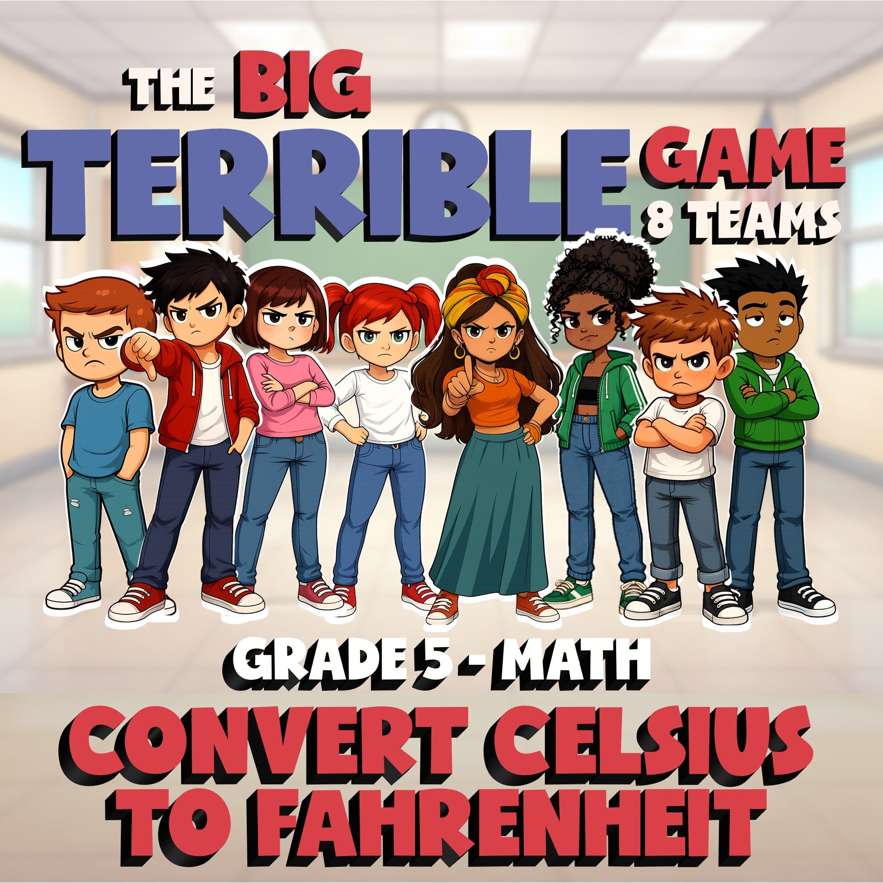 Convert Celsius to Fahrenheit BIG TERRIBLE GAME - No Prep Grade 5 Math Review