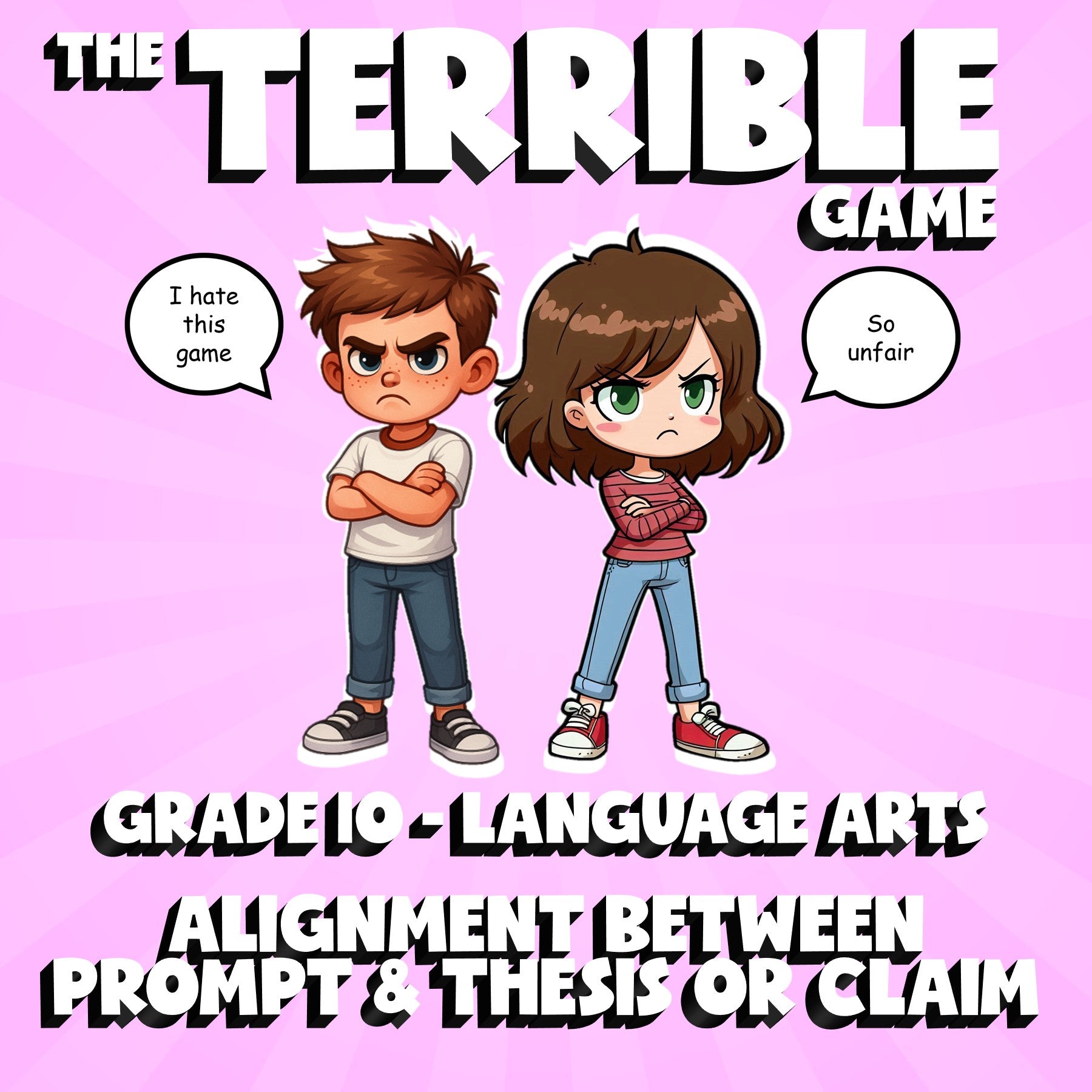 Alignment Between Prompt & Thesis or Claim THE TERRIBLE GAME - Grade 10 ELA