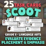 Evaluate Evidence Placement & Emphasis SCOOT TASK CARDS ELA Game - Grade 11
