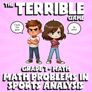 Math Problems in Sports Analysis THE TERRIBLE GAME - No Prep Grade 7 Math Review