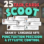 Punctuation Precision & Stylistic Control SCOOT TASK CARDS ELA Game - Grade 8