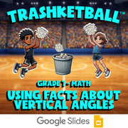 Using Facts About Vertical Angles TRASHKETBALL Math Game - No Prep Grade 7