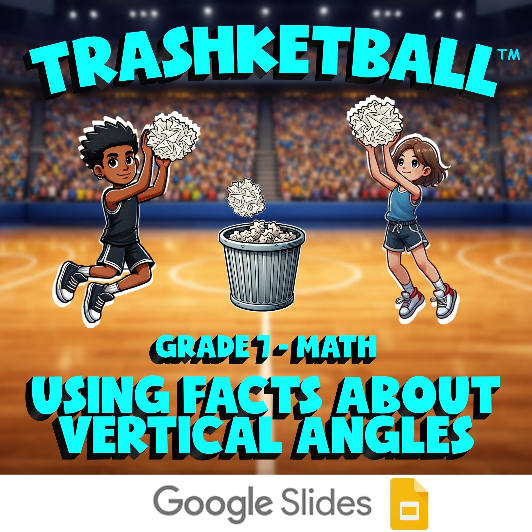 Using Facts About Vertical Angles TRASHKETBALL Math Game - No Prep Grade 7