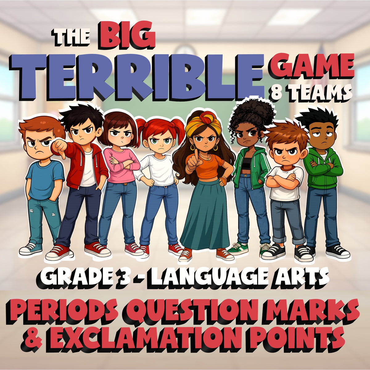 Periods Question Marks & Exclamation Points BIG TERRIBLE GAME - Grade 3 ELA