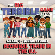 Regional Trade in the U.S. BIG TERRIBLE GAME - No Prep Grade 4 Socials Review