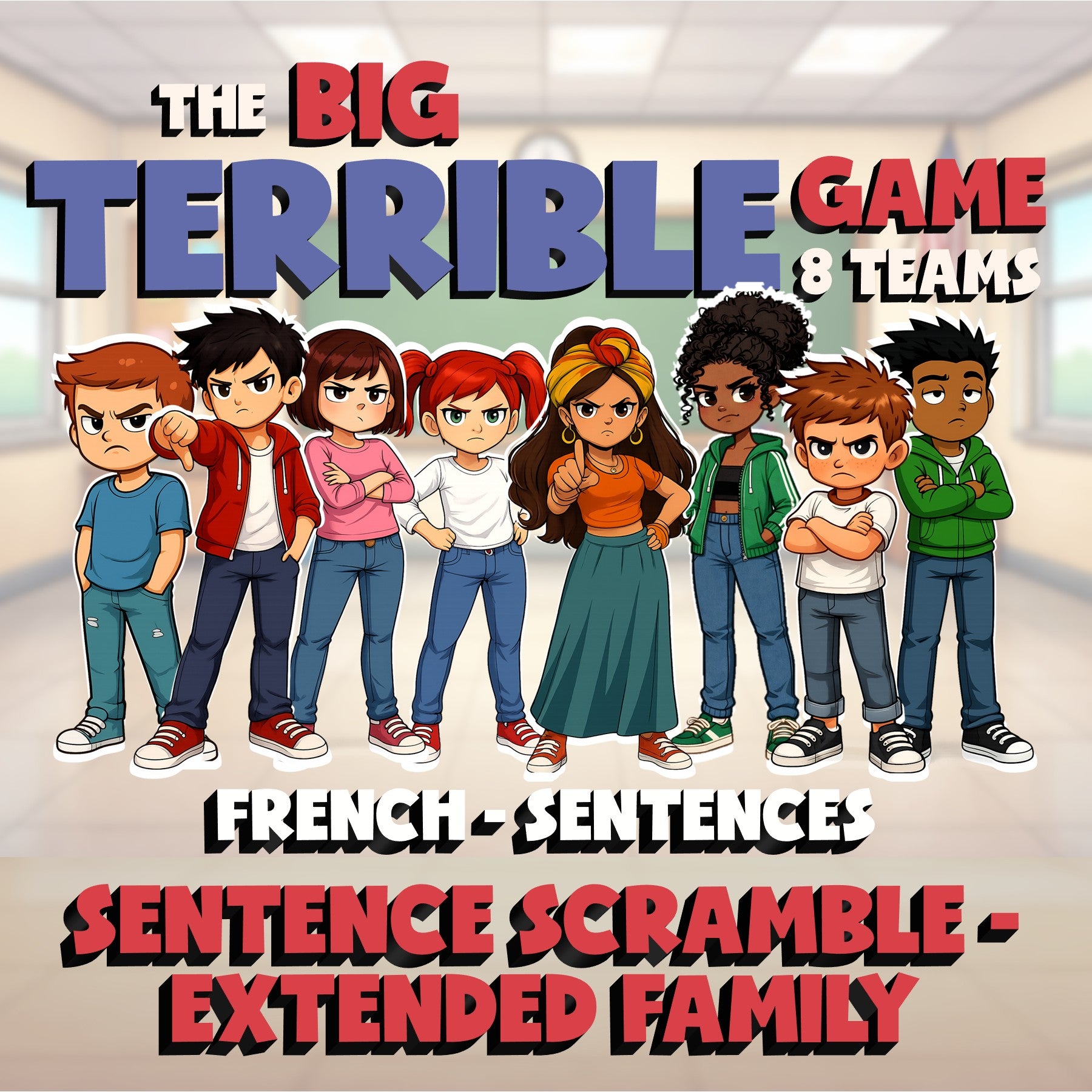 Sentence Scramble - Extended Family BIG TERRIBLE GAME - No Prep French Exercise