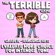 Evaluate Word Choice for Intended Tone THE TERRIBLE GAME - Grade 10 ELA Review