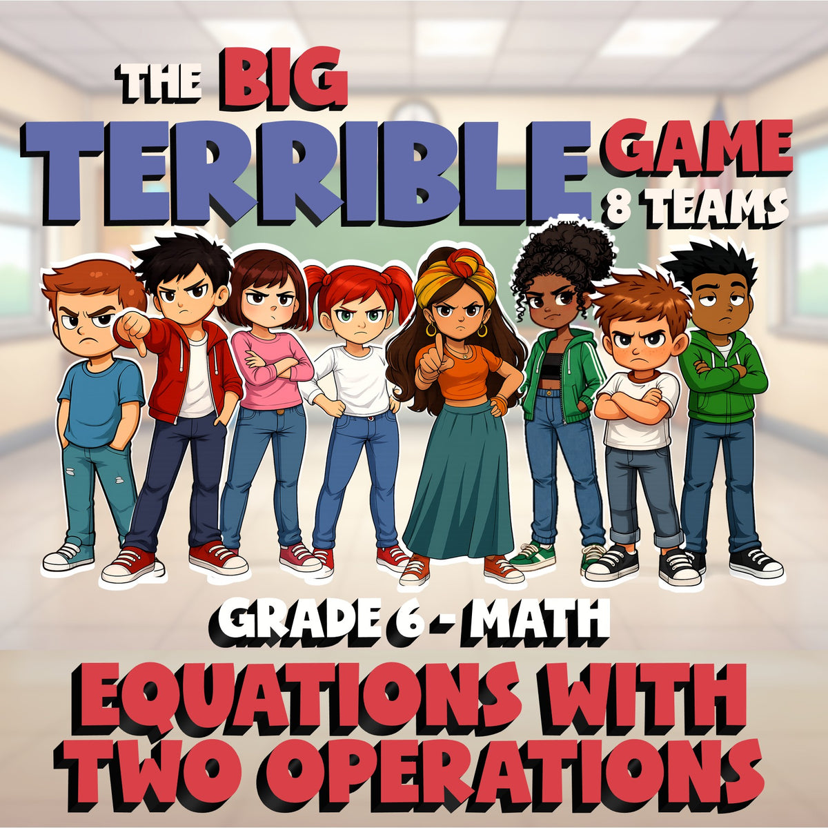 Equations with Two Operations BIG TERRIBLE GAME - No Prep Grade 6 Math Review