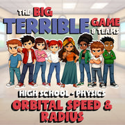 Orbital Speed & Radius BIG TERRIBLE GAME - No Prep Physics Science Review
