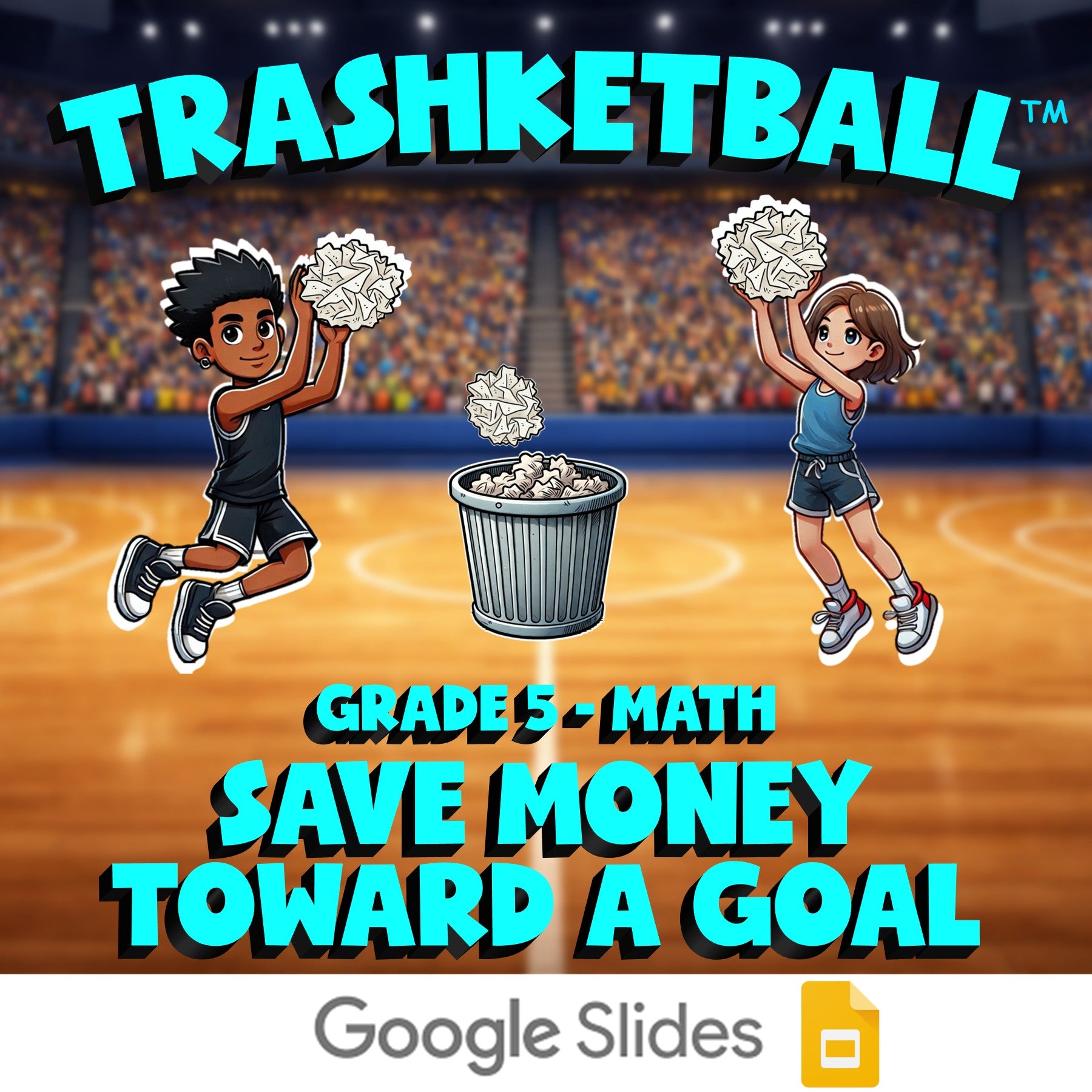 Save Money Toward a Goal TRASHKETBALL Math Game - No Prep Grade 5 Review
