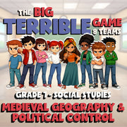 Medieval Geography & Political Control BIG TERRIBLE GAME - Grade 7 Socials