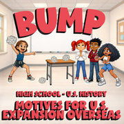Motives for U.S. Expansion Overseas BUMP U.S. History Game - No Prep Review